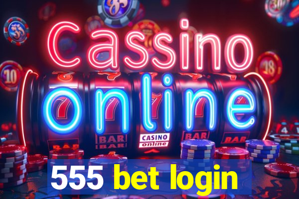 555 bet login